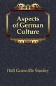Aspects of German Culture, Hall Granville Stanley 