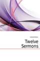 Twelve Sermons, Cobbett William 