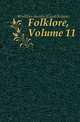 Folklore, Volume 11, #Folklore Society (Great Britain) 