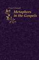 Metaphors in the Gospels, Fraser Donald 