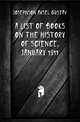 A List of Books On the History of Science, January 1911, Josephson Aksel Gustav 