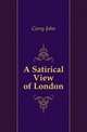 A Satirical View of London, Corry John 