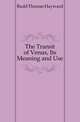 The Transit of Venus, Its Meaning and Use, Budd Thomas Hayward 