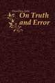 On Truth and Error, Hamilton John 