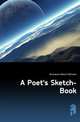 A Poet's Sketch-Book, Buchanan Robert Williams 