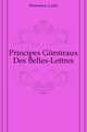 Principes Generaux Des Belles-Lettres, Domairon Louis 