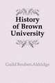 History of Brown University, Guild Reuben Aldridge 