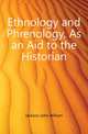 Ethnology and Phrenology, As an Aid to the Historian, Jackson John William 