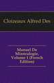 Manuel De Mineralogie, Volume 1 (French Edition), Cloizeaux Alfred Des 