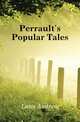 Perrault's Popular Tales, Lang Andrew 
