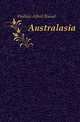 Australasia, Wallace Alfred Russel 