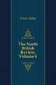 The North British Review, Volume 6, Freer Allan 