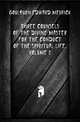 Three Counsels of the Divine Master for the Conduct of the Spiritual Life, Volume 2, Goulburn Edward Meyrick 