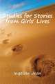 Studies for Stories from Girls' Lives, Ingelow Jean 