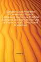 Questions and Problems in Elementary Physics, Containing Numerous Practical Examples and Exercises for Use of Pupils in High Schools and Academies, Hotze C L 