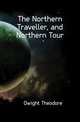 The Northern Traveller, and Northern Tour, Dwight Theodore 