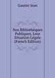 Nos Bibliotheques Publiques, Leur Situation Legale ... (French Edition), Gautier Jean 