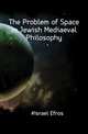 The Problem of Space in Jewish Mediaeval Philosophy, #Israel Efros 