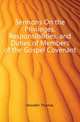 Sermons On the Privileges, Responsibilities, and Duties of Members of the Gospel Covenant, Bowdler Thomas 