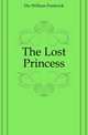 The Lost Princess, Dix William Frederick 