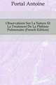 Observations Sur La Nature Et La Treatment De La Phthisie Pulmonaire (French Edition), Portal Antoine 