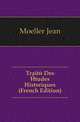 Traite Des Etudes Historiques (French Edition), Moeller Jean 