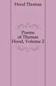 Poems of Thomas Hood, Volume 2, Hood Thomas 