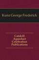 Catskill Aqueduct Celebration Publications, Kunz George Frederick 