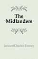 The Midlanders, Jackson Charles Tenney 