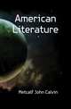 American Literature, Metcalf John Calvin 