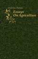 Essays On Agriculture, Gisborne Thomas 