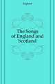 The Songs of England and Scotland, England 