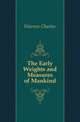 The Early Weights and Measures of Mankind, Warren Charles 