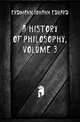 A History of Philosophy, Volume 3, Erdmann Johann Eduard 