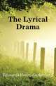 The Lyrical Drama, Edwards Henry Sutherland 