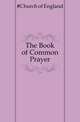 The Book of Common Prayer, #Church Of England 