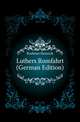 Luthers Romfahrt (German Edition), Boehmer Heinrich 