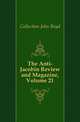 The Anti-Jacobin Review and Magazine, Volume 21, Collection John Boyd 