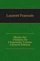 Etudes Sur L'histoire De L'humanite, Volume 2 (French Edition), Laurent Francois 