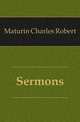 Sermons, Maturin Charles Robert 