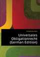 Universales Obligationrecht (German Edition), Friedrichs Karl 