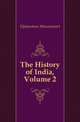 The History of India, Volume 2, Elphinstone Mountstuart 