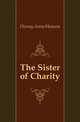 The Sister of Charity, Dorsey Anna Hanson 