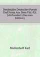 Denkmaeler Deutscher Poesie Und Prosa Aus Dem Viii.-Xii. Jahrhundert (German Edition), Muellenhoff Karl 