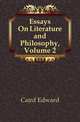 Essays On Literature and Philosophy, Volume 2, Caird, Edward, 1835-1908 