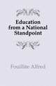 Education from a National Standpoint, Fouillee Alfred 