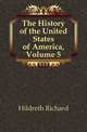 The History of the United States of America, Volume 5, Hildreth, Richard, 1807-1865 