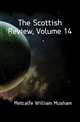 The Scottish Review, Volume 14, Metcalfe William Musham 