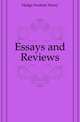 Essays and Reviews, Hedge Frederic Henry 