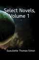Select Novels, Volume 1, Gueullette Thomas-Simon 